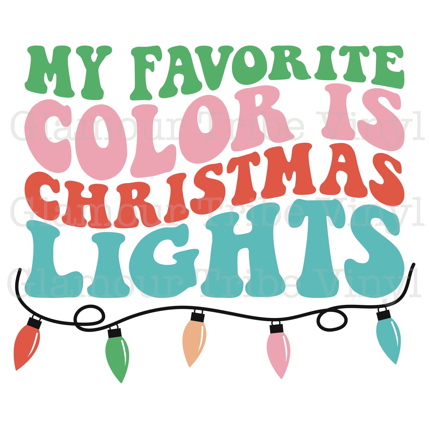 Favorite Color is Xmas Lights Clear Cast Decal