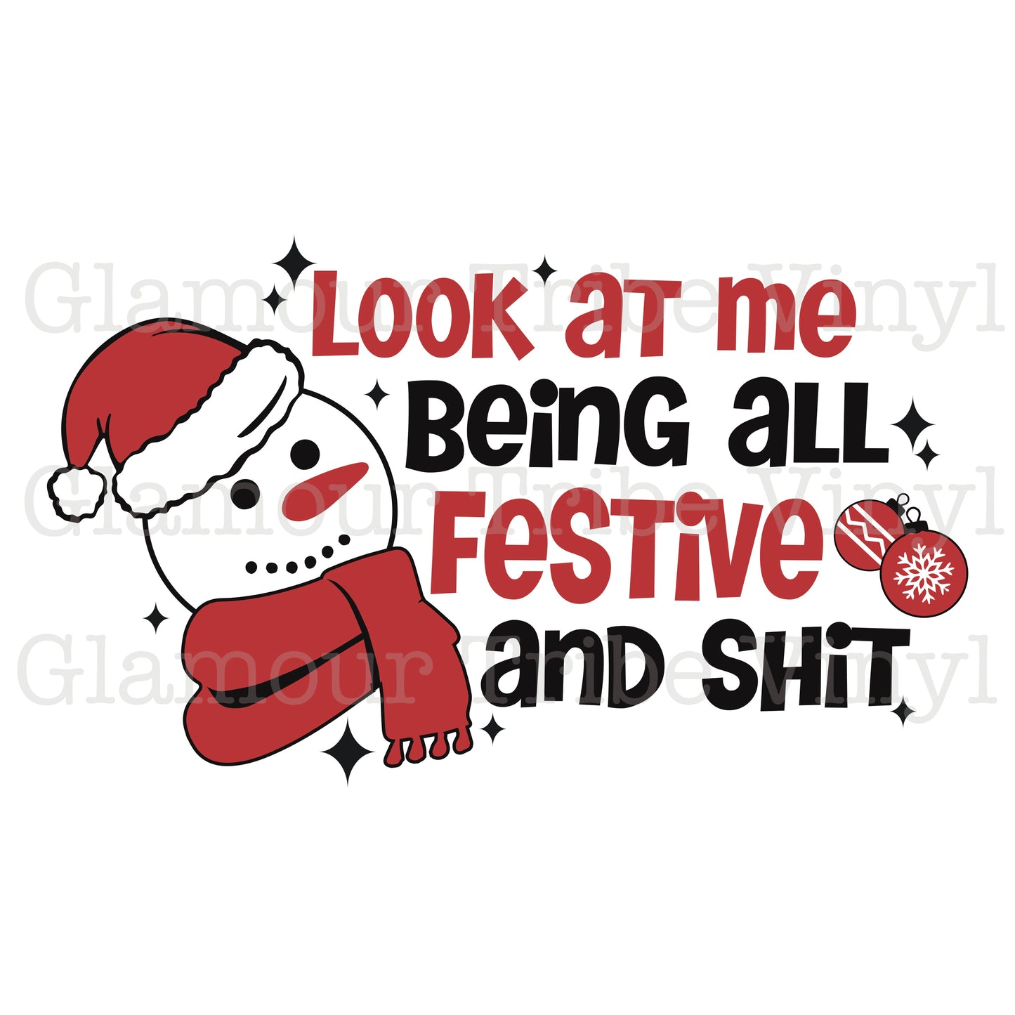 All Festive and Sh*t Clear Cast Decal