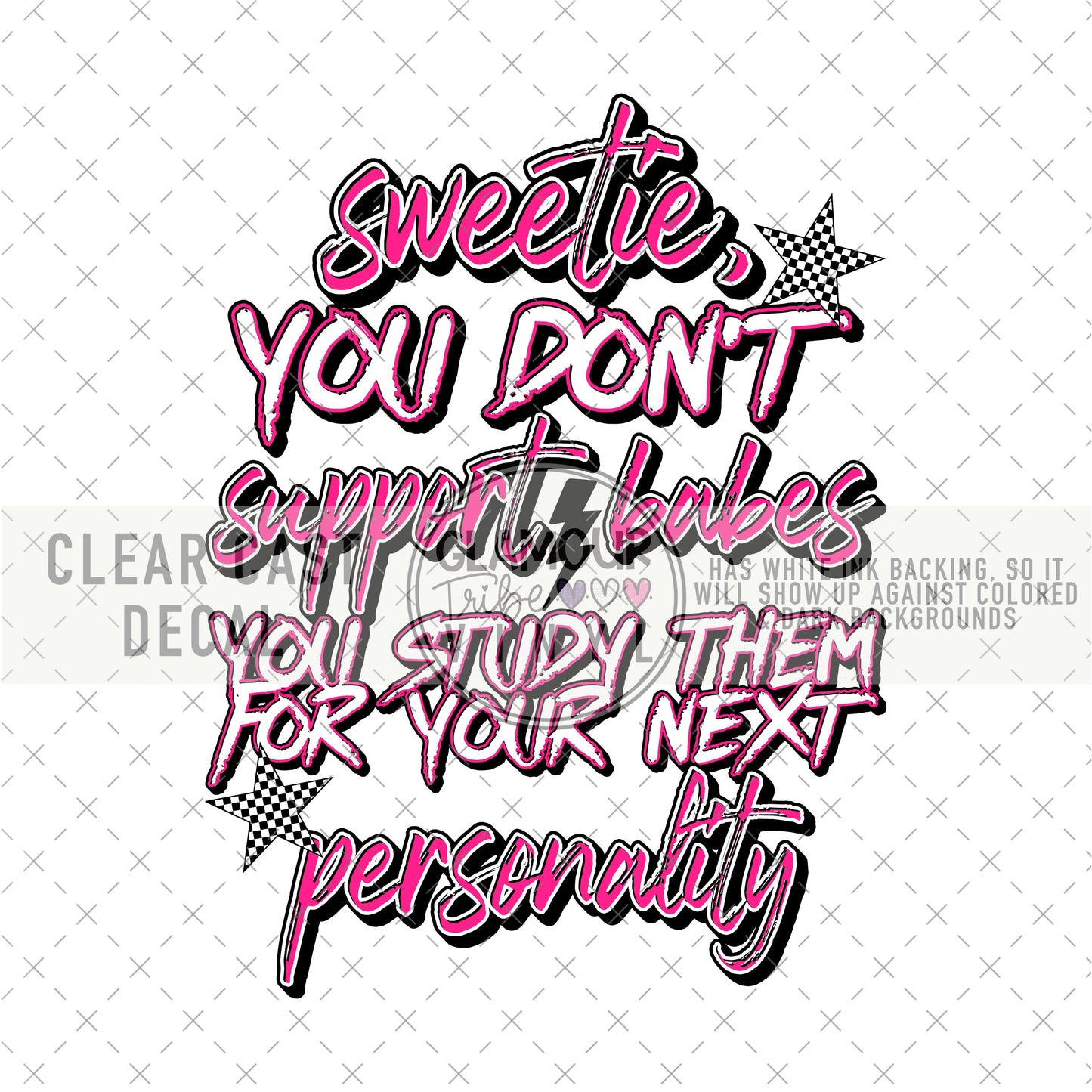 YOU DON’T SUPPORT BABES