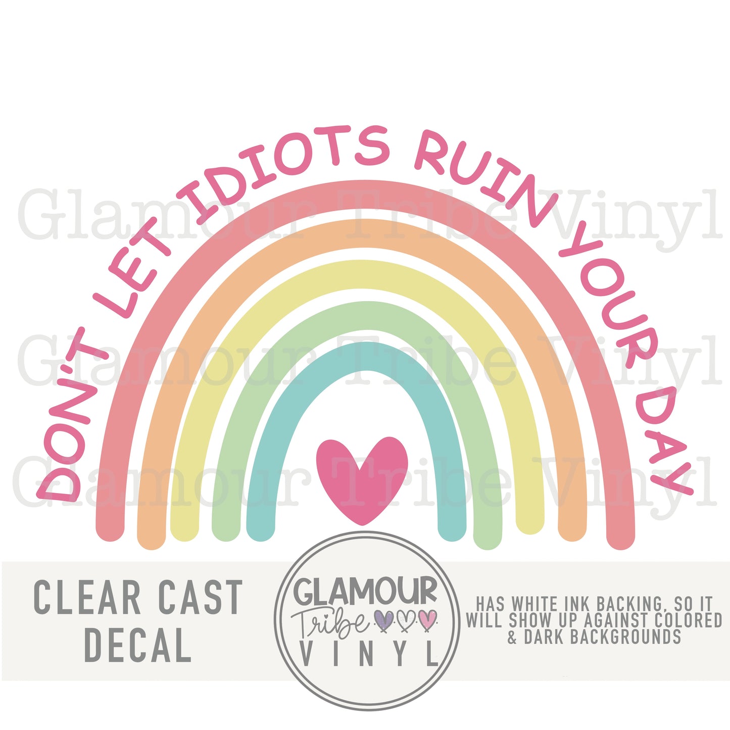 DON’T LET IDIOTS RUIN YOUR DAY