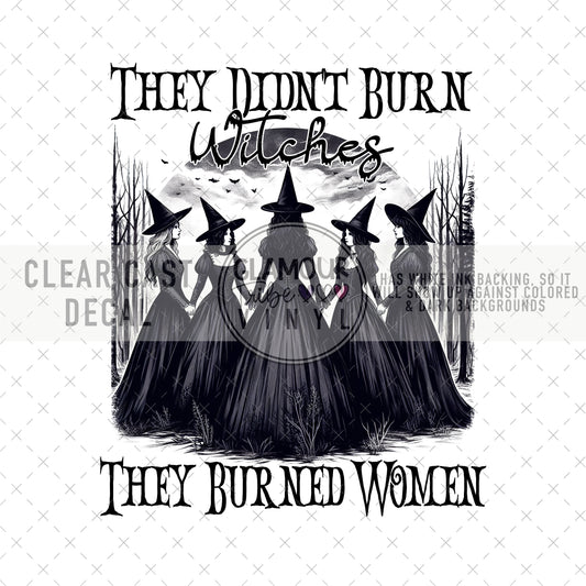 THEY DIDN’T BURN WITCHES