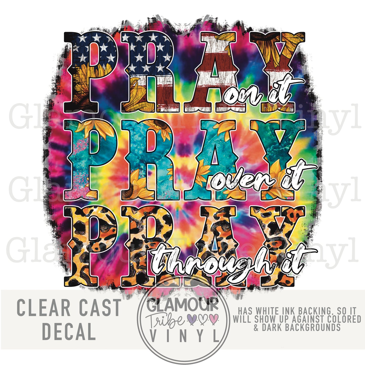 PRAY ON IT, PRAY OVER IT, PRAY THROUGH IT (BRIGHT)
