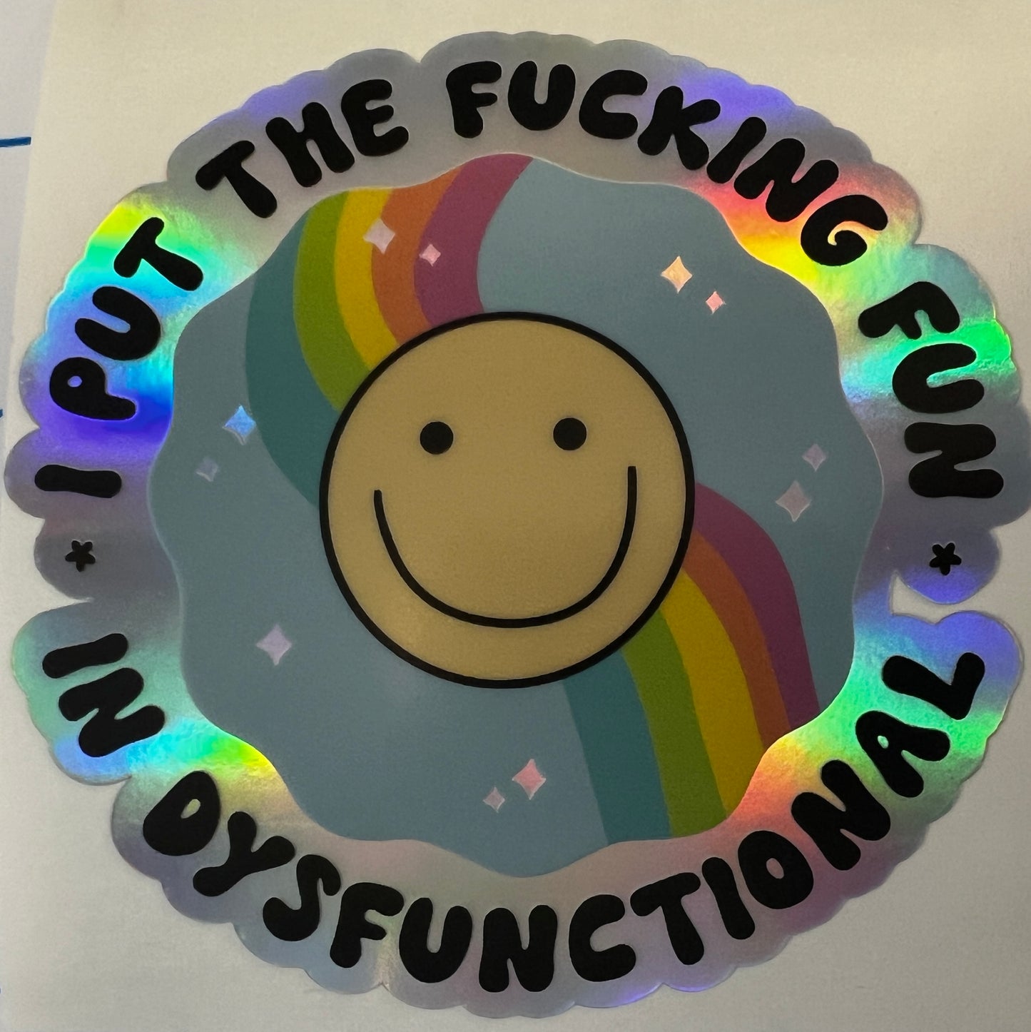 I Put the F!*cking Fun in Dysfunctional decal