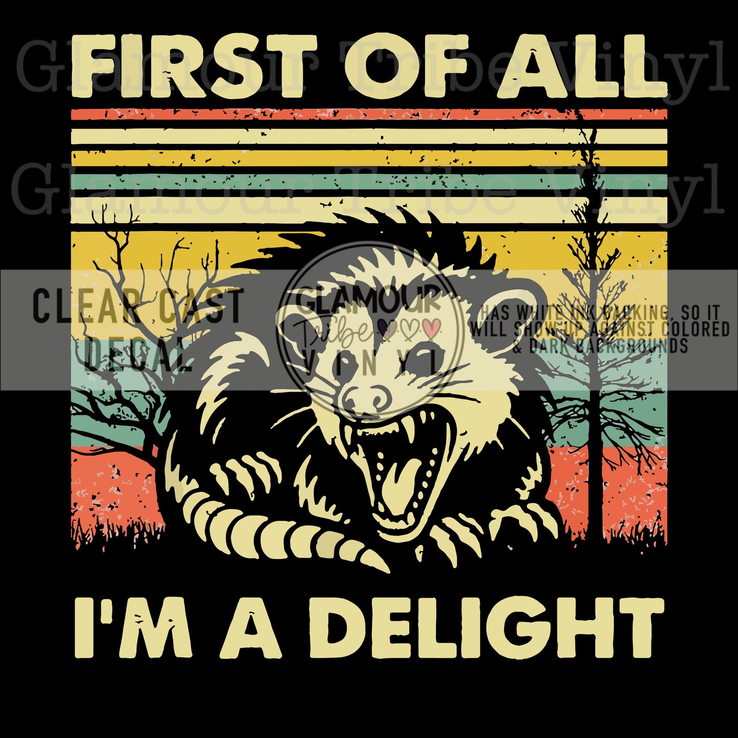 FIRST OF ALL, I’M A DELIGHT