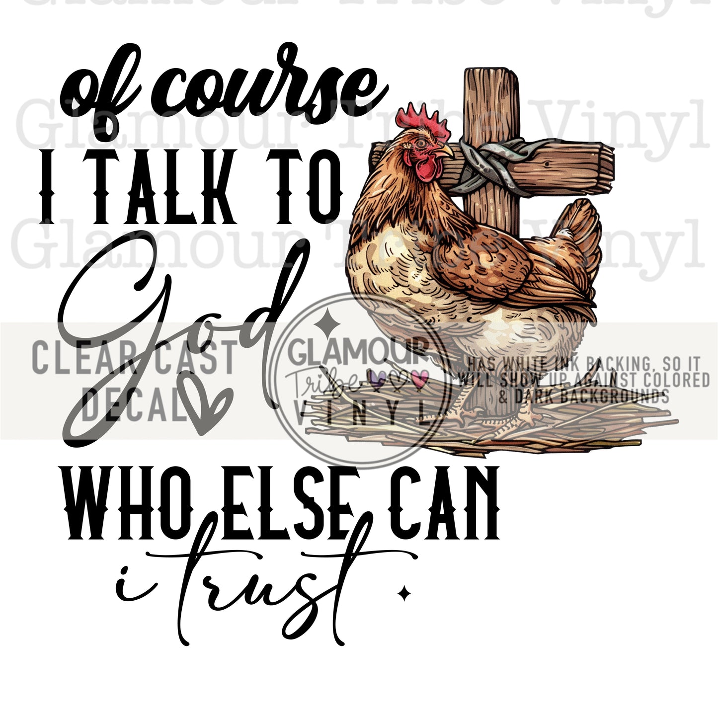 OF COURSE I TALK TO GOD