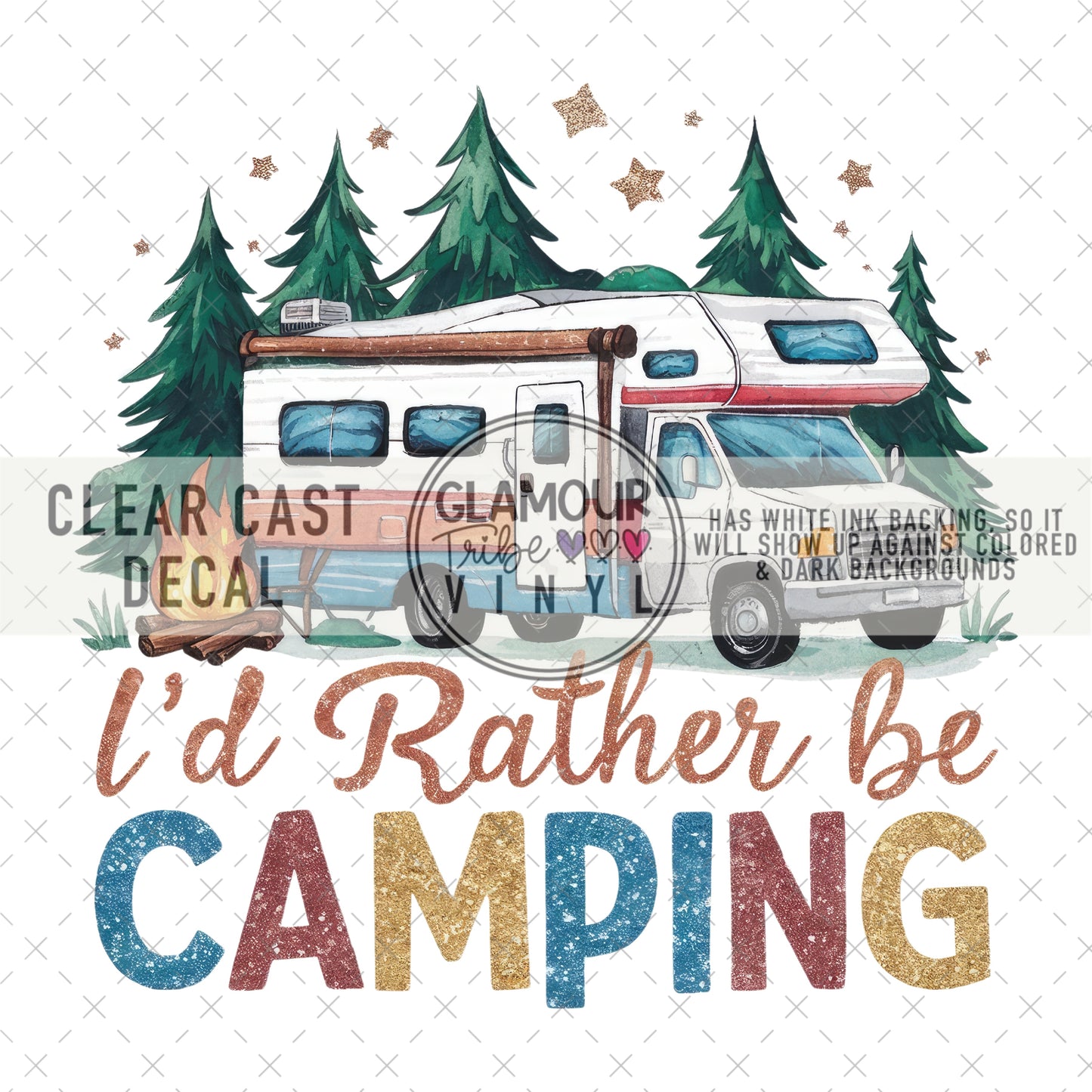 I’D RATHER BE CAMPING