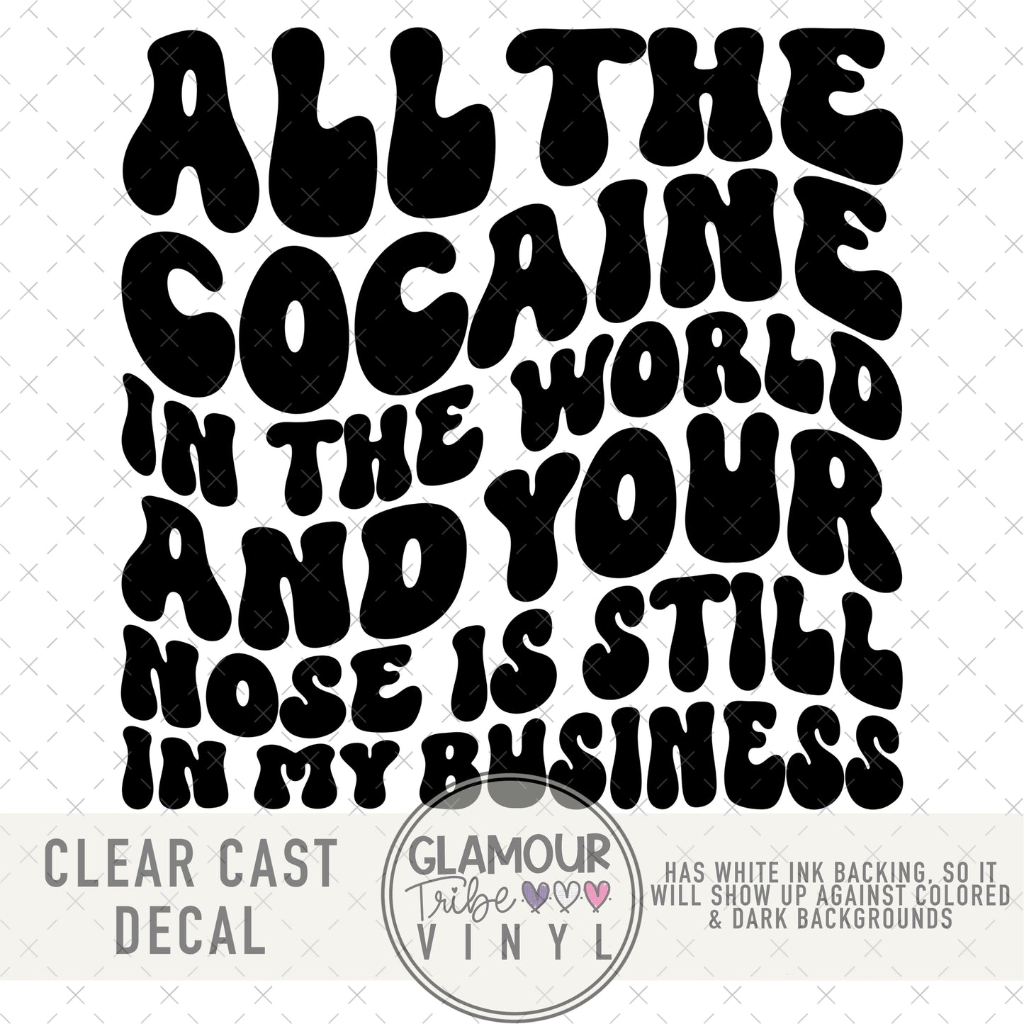 ALL THE COCAINE IN THE WORLD