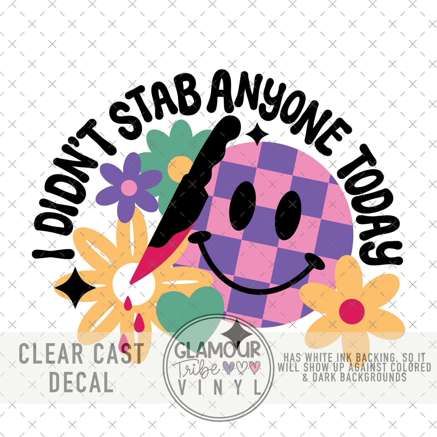 I DIDN’T STAB ANYONE TODAY