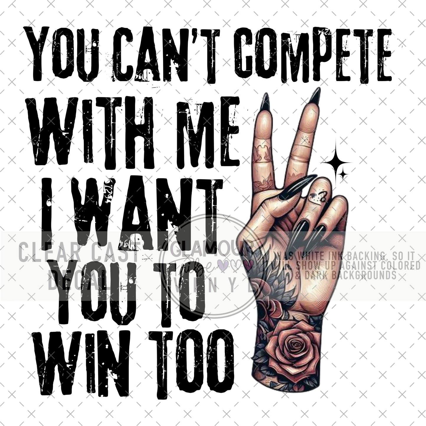 YOU CAN’T COMPETE WITH ME