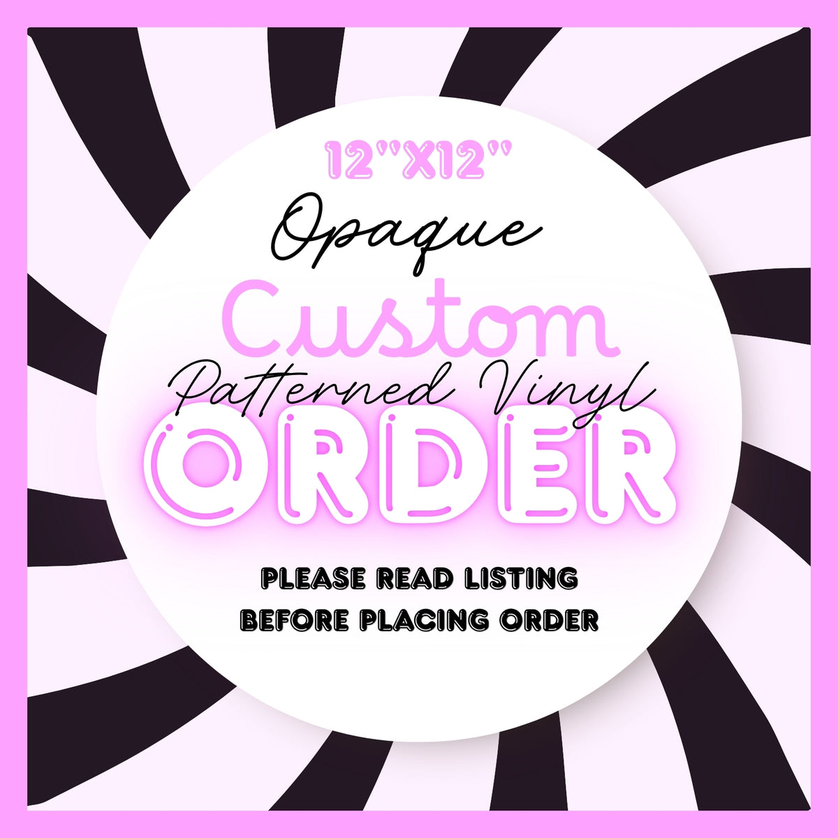 CUSTOM ORDER OPAQUE 12" PATTERNED VINYL