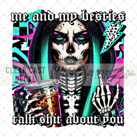 ME & MY BESTIES TALK ISH ABOUT YOU