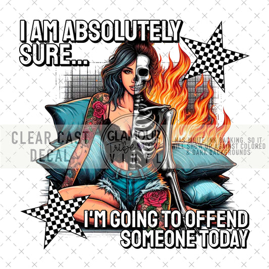 I AM ABSOLUTELY SURE