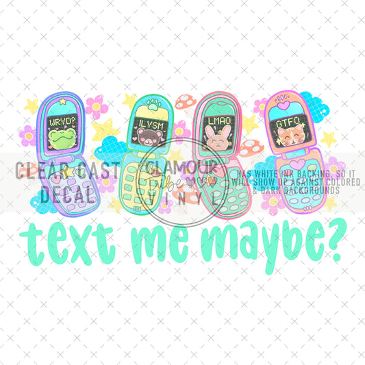 TEXT ME MAYBE?