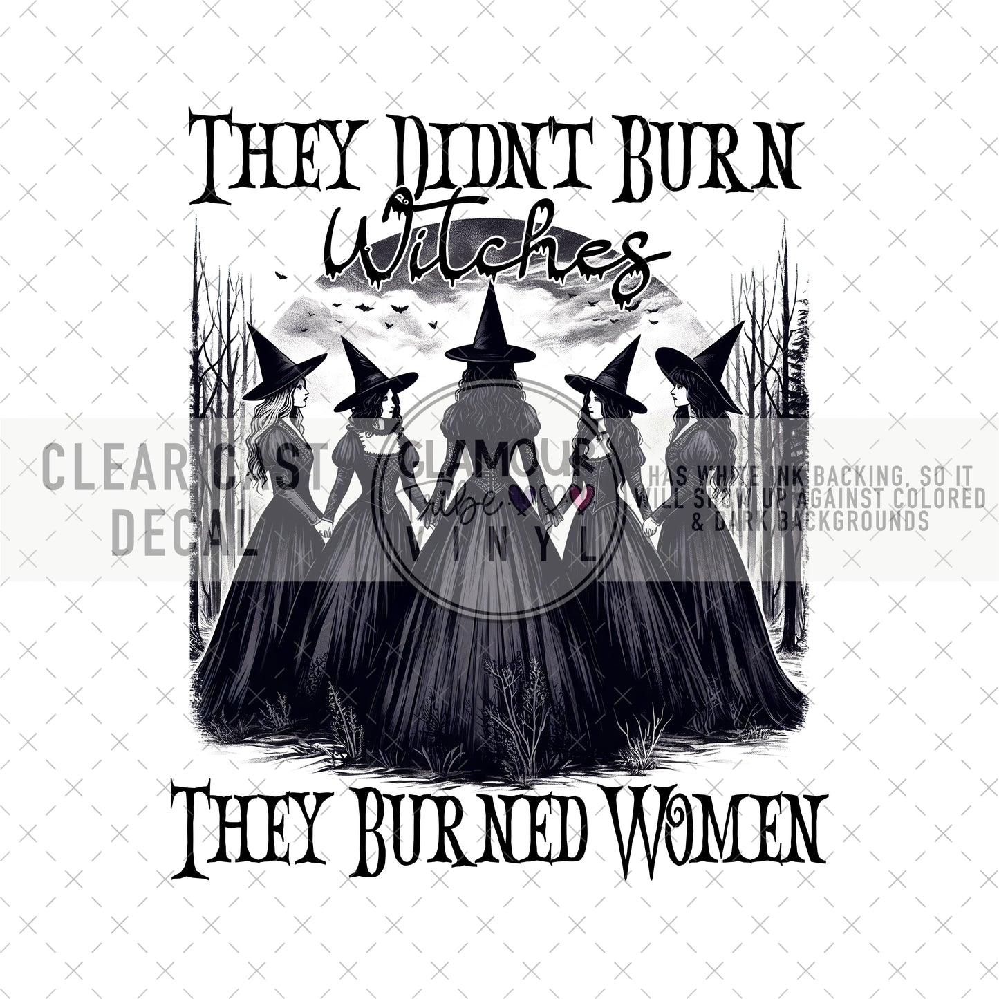 THEY DIDN’T BURN WITCHES