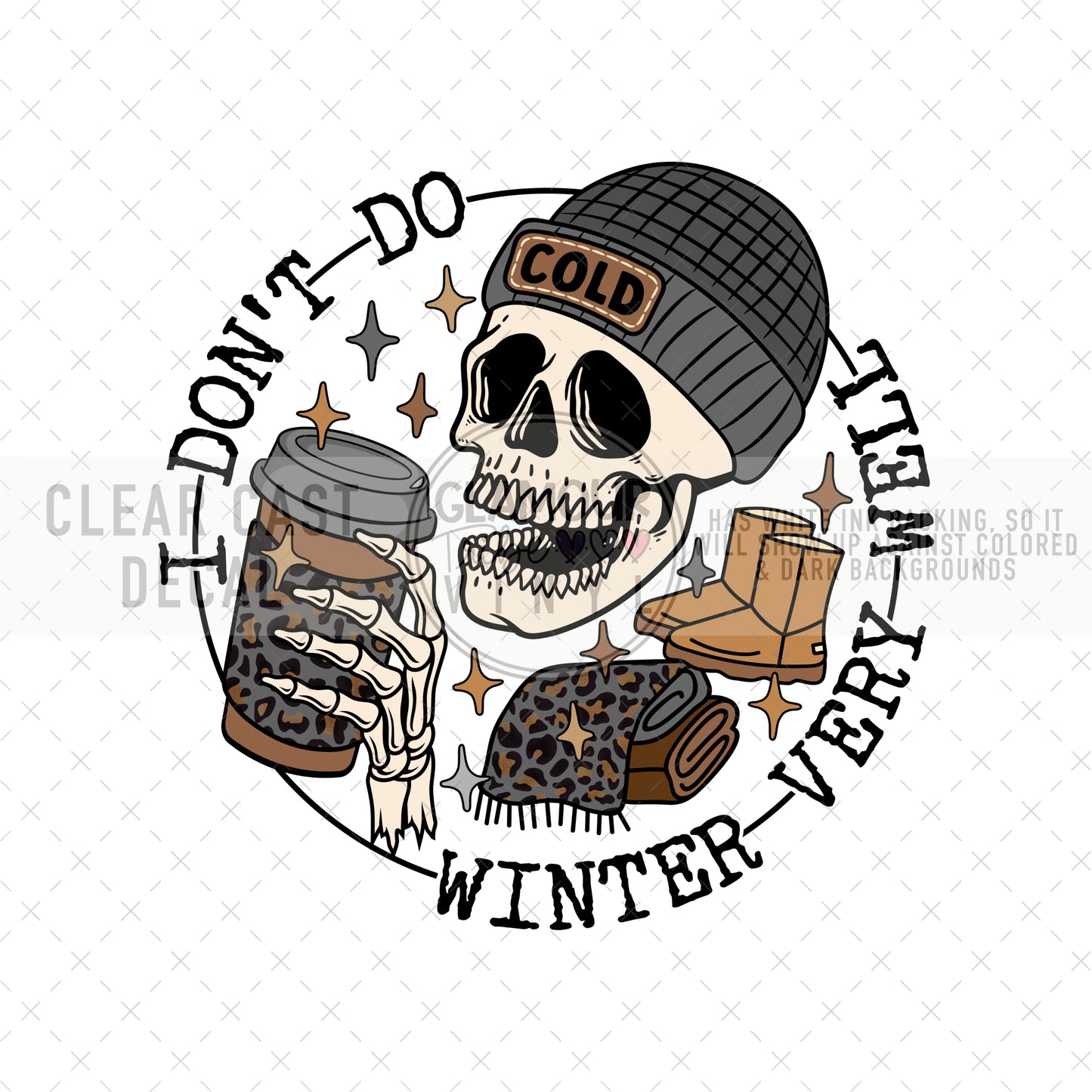 I DON’T DO WINTER VERY WELL