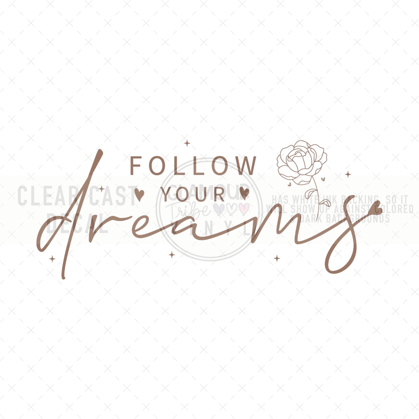 FOLLOW YOUR DREAMS