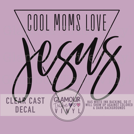 COOL MOMS LOVE JESUS