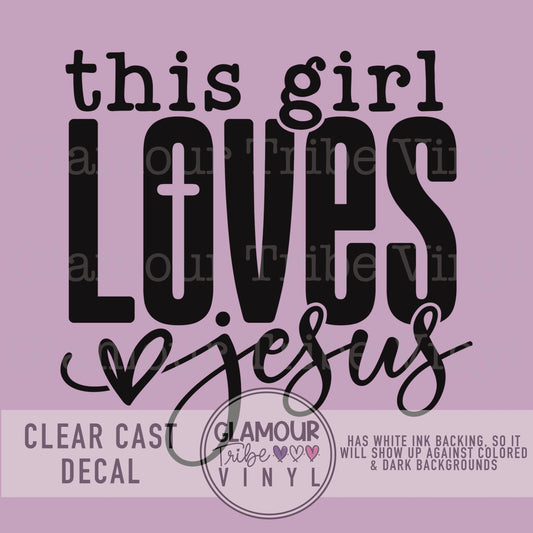 THIS GIRL LOVES JESUS