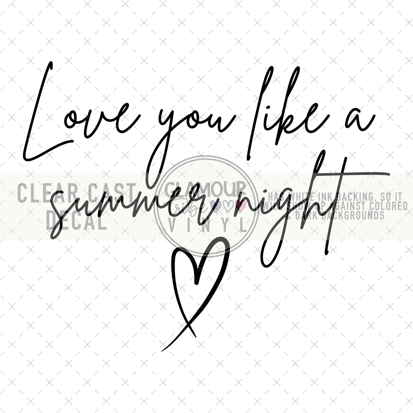 LOVE YOU LIKE A SUMMER NIGHT