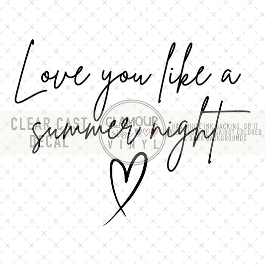 LOVE YOU LIKE A SUMMER NIGHT