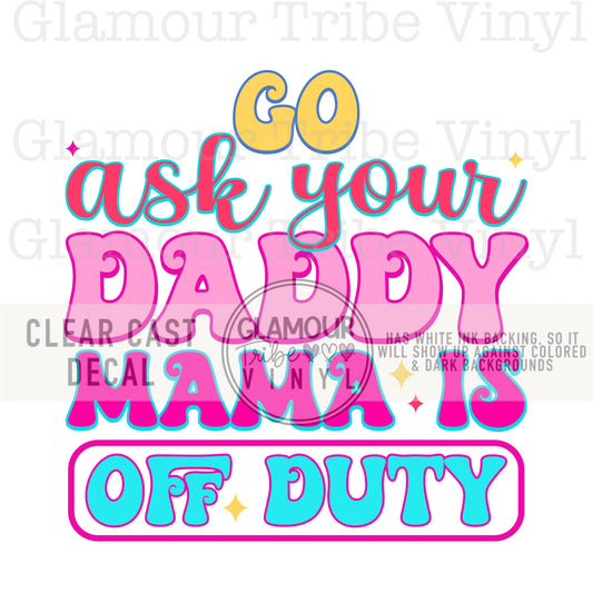 ASK YOUR DADDY
