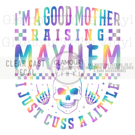 GOOD MOTHER RAISING MAYHEM