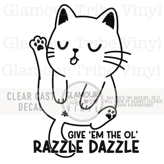 GIVE ‘EM THE OL’ RAZZLE DAZZLE
