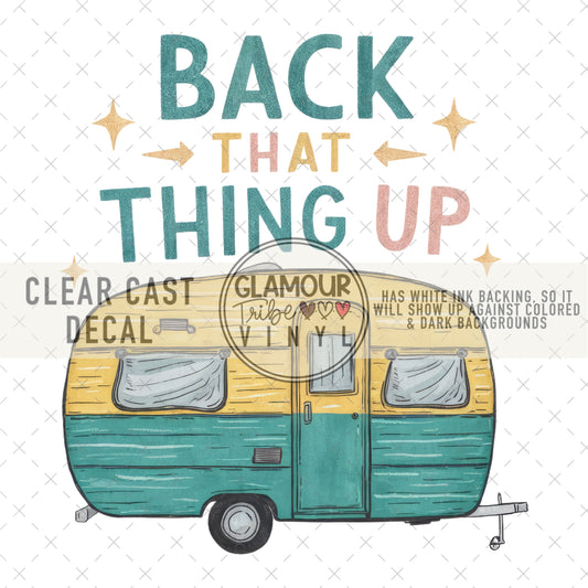 BACK THAT THING UP