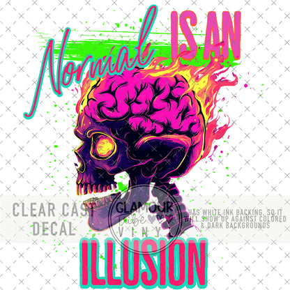 NORMAL IS AN ILLUSION